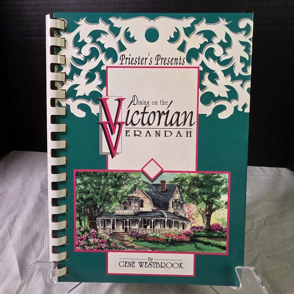 Priester's Dining On The Victorian Verandah‎ By Gene Westbrook Cookbook Signed